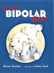 Cover of: Eli the Bipolar Bear by 