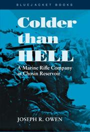 Cover of: Colder Than Hell: A Marine Rifle Company at Chosin Reservoir (Bluejacket Paperback Book Series)