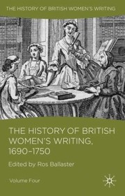 Cover of: The History of British Womens Writing 16901750 Volume 4
            
                History of British Womens Writing by 
