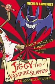 Cover of: Jiggy the Vampire Slayer - Jiggys Genes: A bloodcurdling caper!