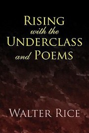 Cover of: Rising with the Underclass and Poems