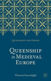 Cover of: Queenship in Medieval Europe
            
                Queenship and Power