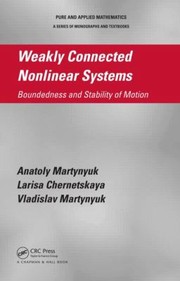 Cover of: Weakly Connected Nonlinear Systems Boundedness And Stability Of Motion