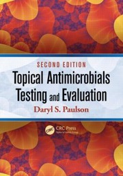 Cover of: Topical Antimicrobials Testing and Evaluation Second Edition  2nd Edition