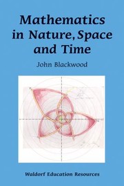 Cover of: Mathematics In Nature Space And Time