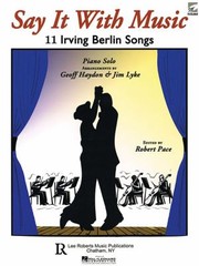 Cover of: Say It with Music  11 Irving Berlin Songs by 