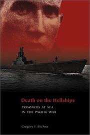 Cover of: Death on the hellships: prisoners at sea in the Pacific war