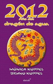 Cover of: 2012 Ano del Dragon de Agua 2012 Year of the Water Dragon