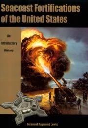Cover of: Seacoast fortifications of the United States by Emanuel Raymond Lewis