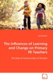 Cover of: The Influences of Learning and Change on Primary Pe Teachers