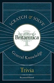 Cover of: Encyclopaedia Britannica General Knowledge Trivia
            
                Scratch  Solve