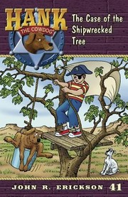 Cover of: The Case of the Shipwrecked Tree
            
                Hank the Cowdog Paperback