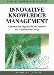 Cover of: Innovative Knowledge Management Concepts For Organizational Creativity And Collaborative Design