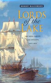 Cover of: Lords of the Lake: The Naval War on Lake Ontario, 1812-1814
