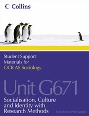 Cover of: OCR Sociology Unit 1  Exploring Culture Socialization and Research Methods by 
