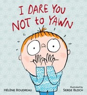 I Dare You Not to Yawn by Serge Bloch