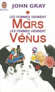 Cover of: Les hommes viennent de Mars Les femmes viennent de Vénus