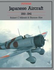 Cover of: Japanese aircraft, 1910-1941 by Robert C. Mikesh, Shorzoe Abe, Robert C. Mikesh