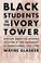 Cover of: Black Students in the Ivory Tower