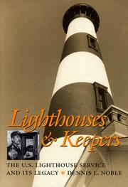Cover of: Lighthouses & keepers: the U.S. Lighthouse Service and its legacy