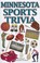 Cover of: Minnesota Sports Trivia