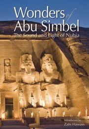 Wonders of Abu Simbel by Zahi A. Hawass