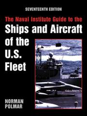 Cover of: The Naval Institute Guide to the Ships and Aircraft of the U.S. Fleet, 17th Edition by Norman Polmar