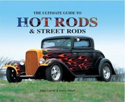 Cover of: The Ultimate Guide to Hot Rods and Street Rods by 