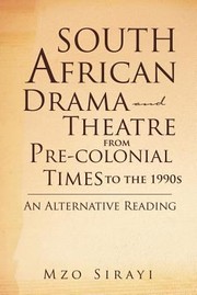 Cover of: South African Drama and Theatre from PreColonial Times to the 1990s