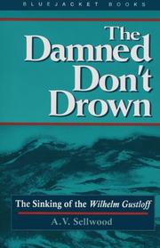 The Damned Don't Drown by A. V. Sellwood