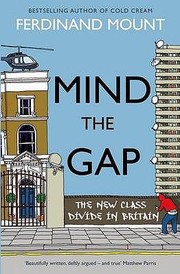 Cover of: Mind the Gap 2010 Ferdinand Mount by 