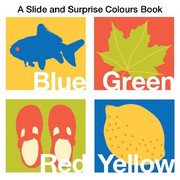 Cover of: A Slide and Surprise Colours Book Written by Hermione Edwards