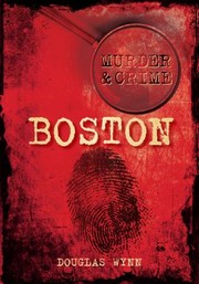 Cover of: Boston
            
                Murder  Crime