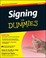 Cover of: Signing for Dummies with Video CD
            
                For Dummies Lifestyles Paperback