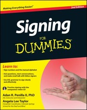 Signing for Dummies with Video CD
            
                For Dummies Lifestyles Paperback by Adan R., II Penilla