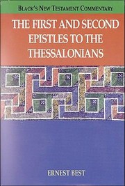 Cover of: The First and Second Epistles to the Thessalonians
            
                Blacks New Testament Commentary Hardcover