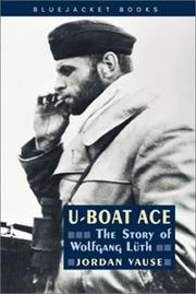 Cover of: U-boat ace: the story of Wolfgang Lüth