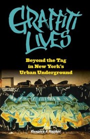 Cover of: Graffiti Lives
            
                Alternative Criminology by 