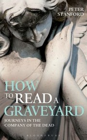 Cover of: How to Read a Graveyard by 