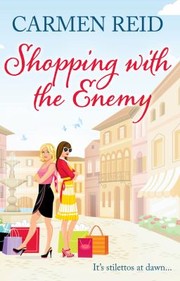 Shopping with the Enemy by Carmen Reid