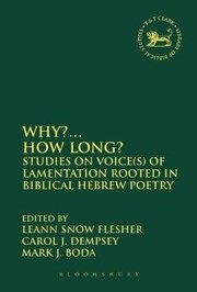 Cover of Why How Long
            
                Library Hebrew BibleOld Testament Studies