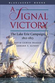 Cover of: A Signal Victory: The Lake Erie Campaign, 1812-1813 (Bluejacket Books)