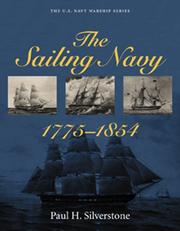 Cover of: The Sailing Navy, 1775-1854 (U.S. Navy Warship Series) by Paul H. Silverstone