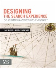Cover of: Designing the Search Experience by 