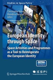Cover of: European Identity Through Space
            
                Studies in Space Policy