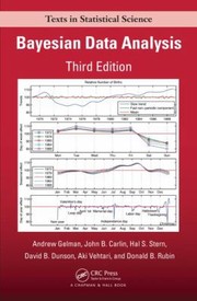 Cover of: Bayesian Data Analysis Third Edition  3rd Edition
            
                Chapman  HallCRC Texts in Statistical Science