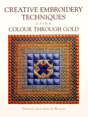 Cover of: Creative Embroidery Techniques Using Color Through Gold by 