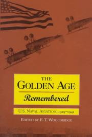 Cover of: The Golden Age Remembered: U.S. Naval Aviation, 1919-1941