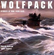 Cover of: Wolfpack: U-Boats at War, 1939-1945