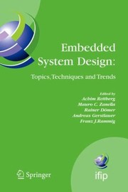 Cover of: Embedded System Design Topics Techniques and Trends Ifip Tc10 Working Conference
            
                IFIP Advances in Information and Communication Technology